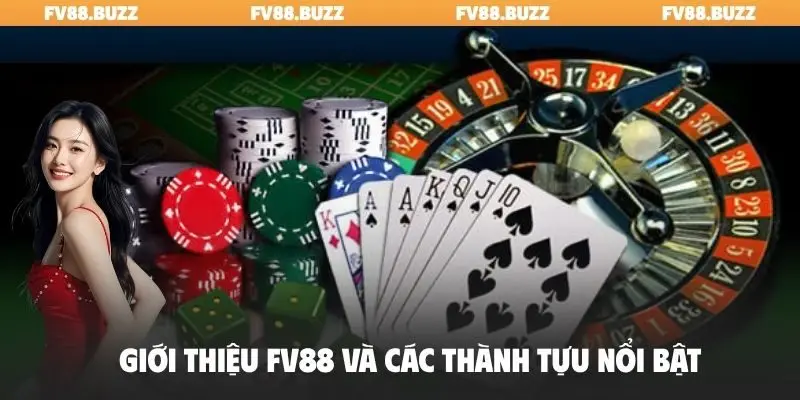Giới thiệu FV88 và các thành tựu nổi bật