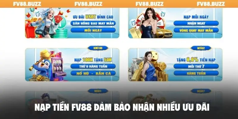 Nạp tiền FV88 đảm bảo nhận nhiều ưu đãi