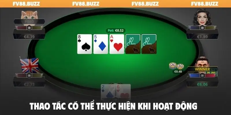 Thao tác có thể thực hiện khi hoạt động