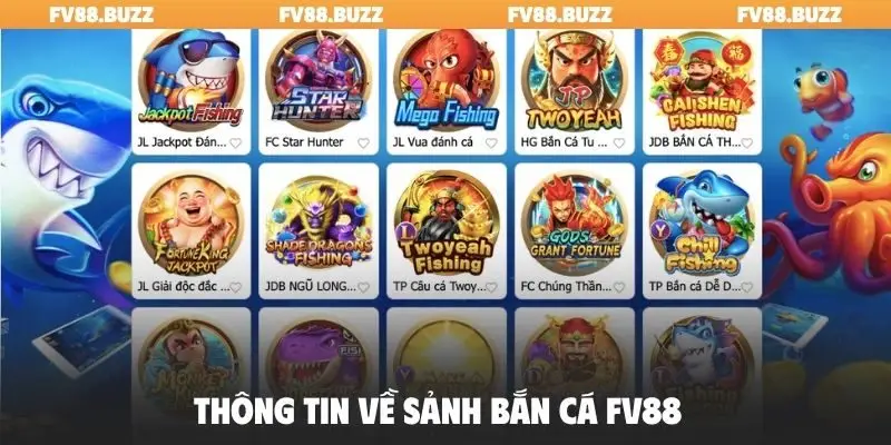 Thông tin về sảnh bắn cá FV88