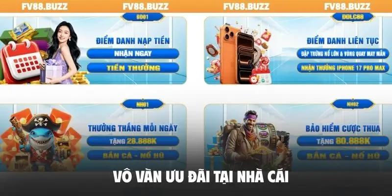 Vô vàn ưu đãi tại nhà cái